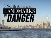 5 North American Landmarks In Danger From Climate Change