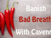 Banish Bad Breath With Cayenne Pepper And 4 Other Reasons To Eat More