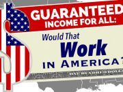 Guaranteed Income For All: Would That Work in America?