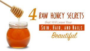 4 Raw Honey Secrets That Will Leave Your Skin, Hair, And Nails Beautiful