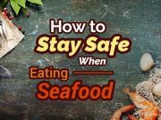 How to Stay Safe When Eating Seafood