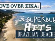 Move Over Zika: A Superbug Hits Brazilian Beaches