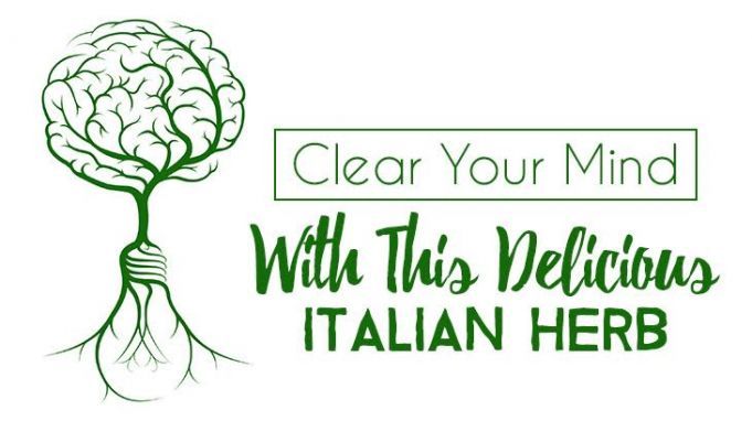 Clear Your Mind With This Delicious Italian Herb