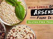 High Levels Of Arsenic Found In Gluten-Free Products