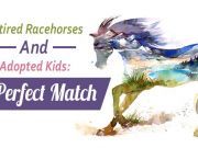 Retired Racehorses And Adopted Kids: A Perfect Match