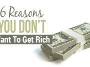 6 Reasons You Don’t Want To Get Rich