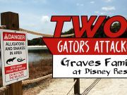 Two Gators Attacked Graves Family at Disney Resort