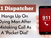 911 Dispatcher Hangs Up On Dying Man After Mistaking Call As A ‘Pocket Dial’