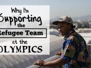 Why I’m Supporting The Refugee Team At The Olympics