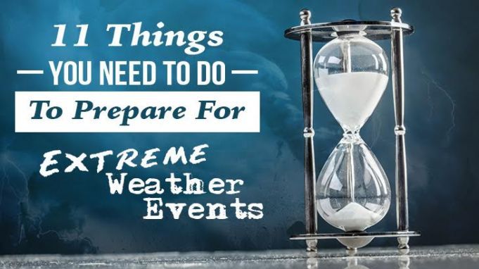 11 Things You Need To Do To Prepare For Extreme Weather Events